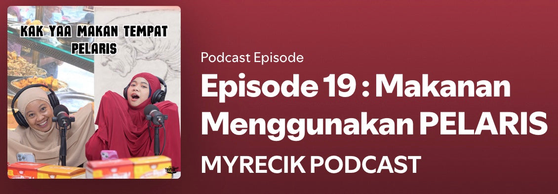 Episode 19 : Makanan Menggunakan PELARIS