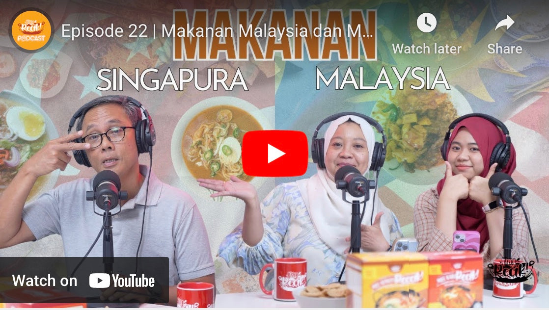 Episode 22 | Makanan Malaysia dan Makanan Singapura