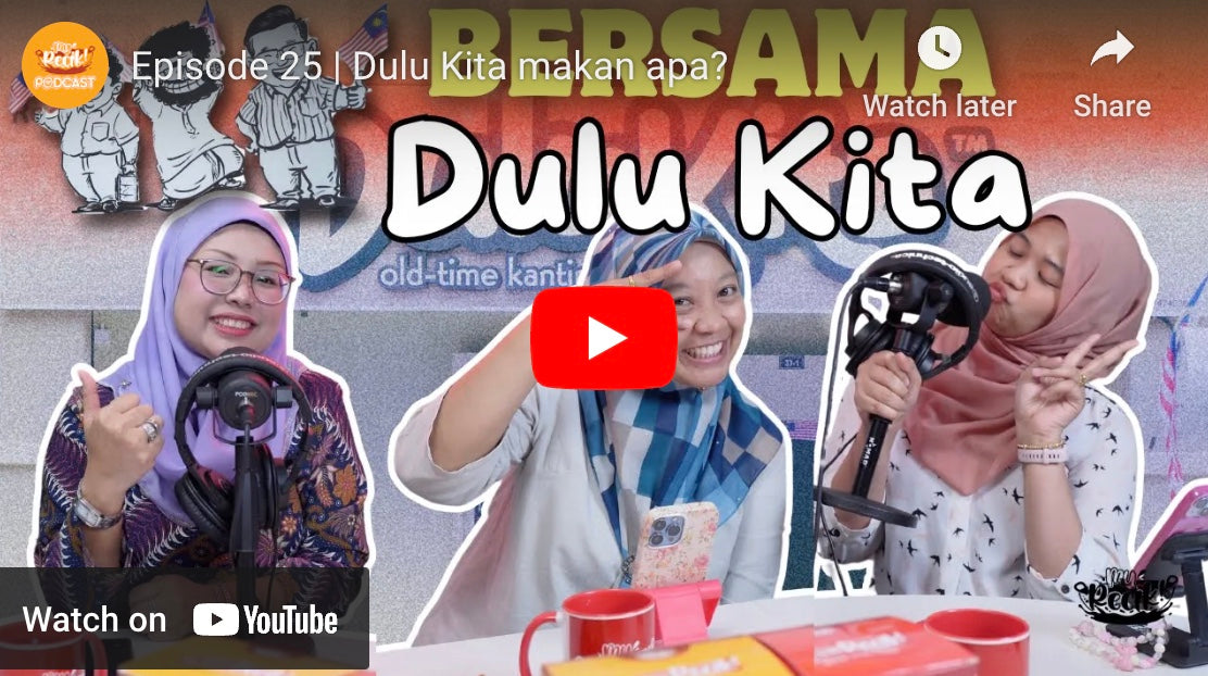 Episode 25 | Dulu Kita makan apa?